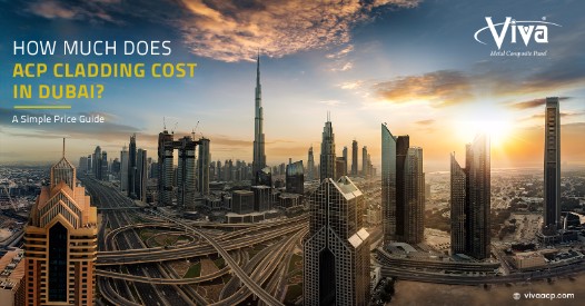 How Much Does ACP Cladding Cost in Dubai? A Simple Price Guide